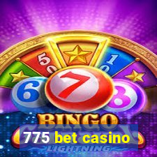 775 bet casino